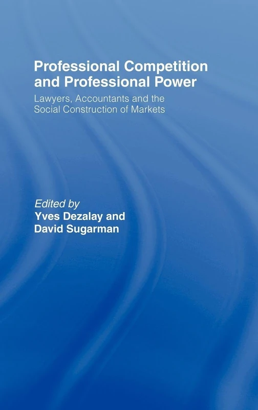 Routledge - Professional Competition and Professional Power