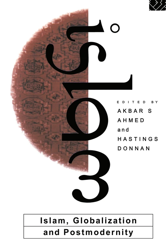 Routledge - Islam, Globalization and Postmodernity Book