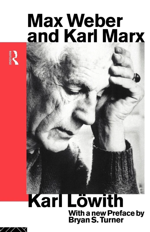 Max Weber and Karl Marx (Routledge Classics in Sociology)