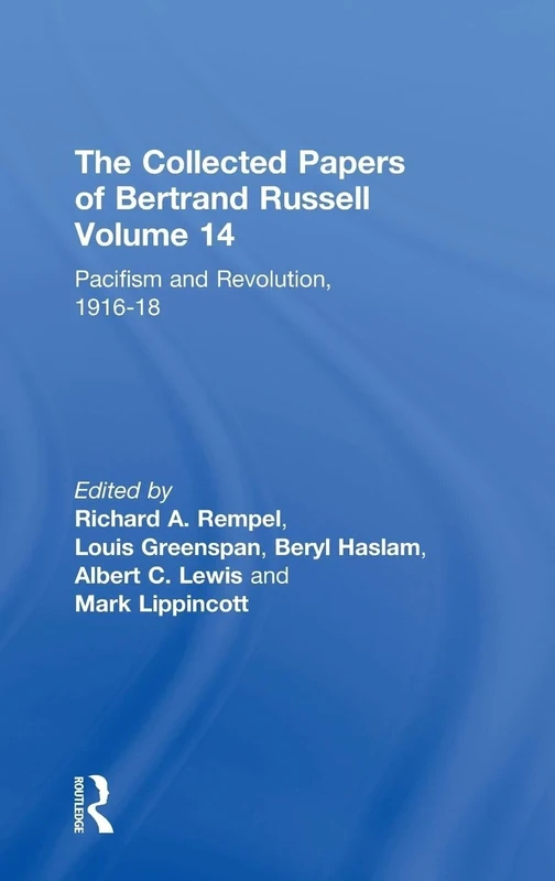 The Collected Papers of Bertrand Russell, Volume 14: Pacifism and Revolution, 1916-18