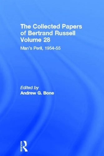 The Collected Papers of Bertrand Russell (Volume 28): Man's Peril, 1954 - 55