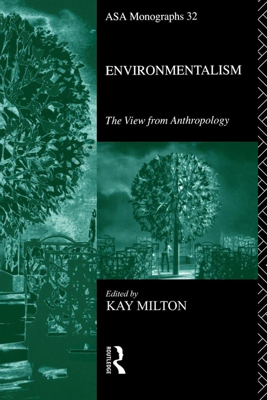 Environmentalism: The View From Anthropology (ASA Monographs)