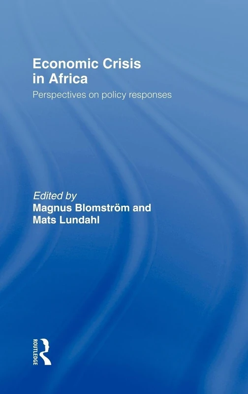 Economic Crisis in Africa: Perspectives on Policy Responses