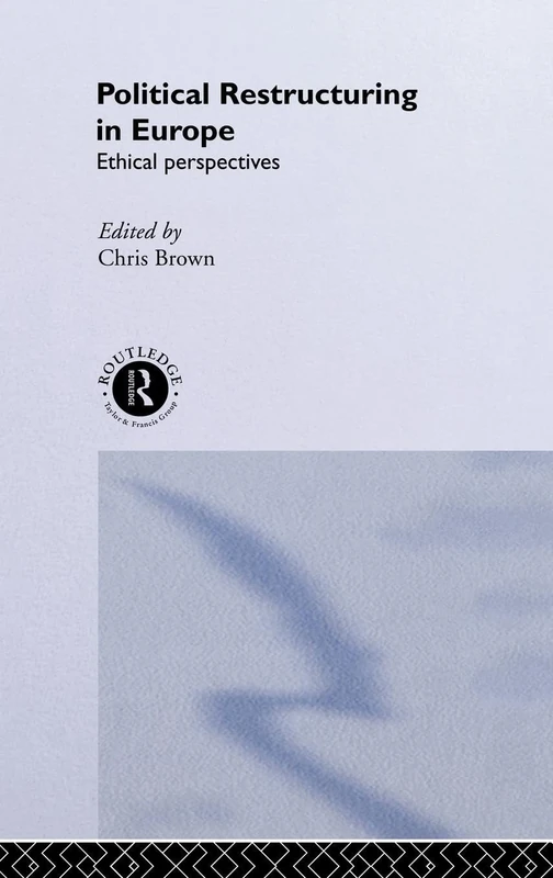 Political Restructuring in Europe: Ethical Perspectives - Image 1