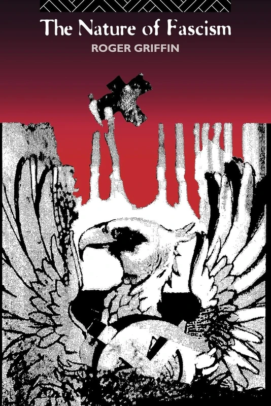 The Nature of Fascism (Themes in Right-Wing Ideology and Polit)