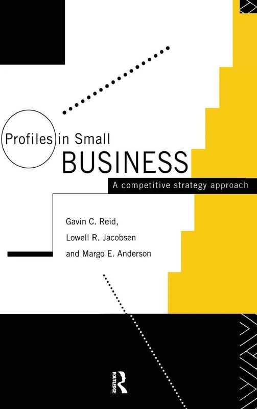 Routledge Profiles in Small Business: A Competitive Strategy