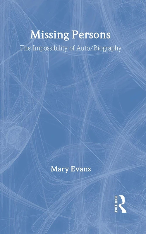 Missing Persons: The Impossibility of Auto/Biography - Image 1