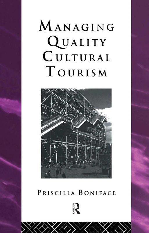 Routledge Managing Quality Cultural Tourism - Heritage Management