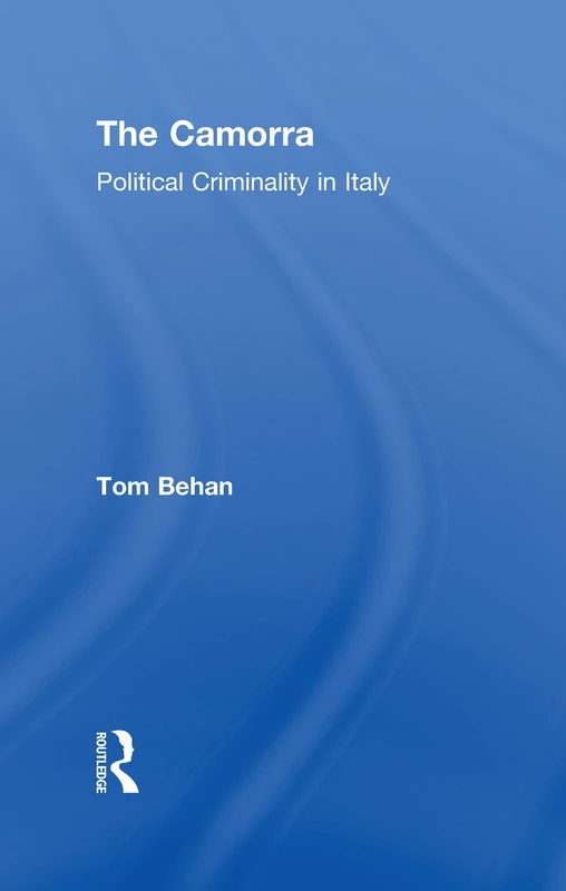 The Camorra: Political Criminality in Italy
