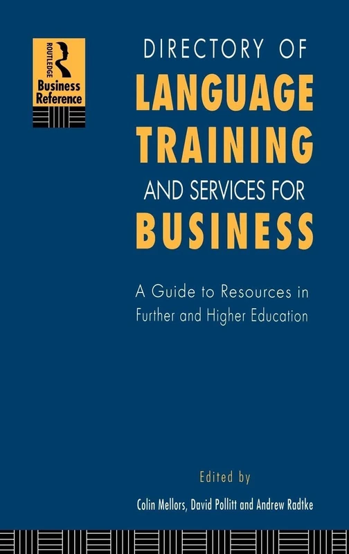 Directory of Language Training and Services for Business: A Guide to Resources in Further and Higher Education