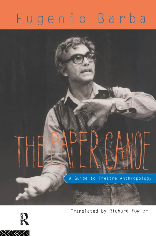 The Paper Canoe: A Guide to Theatre Anthropology - Image 1