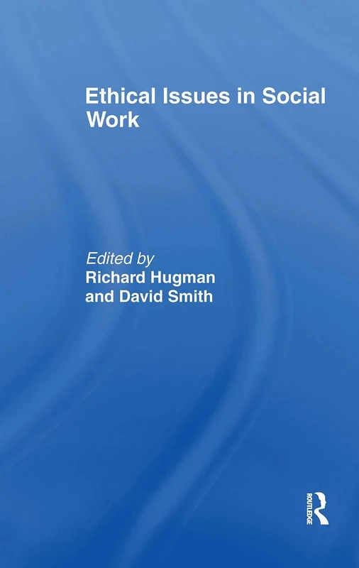 Ethical Issues in Social Work (Professional Ethics)