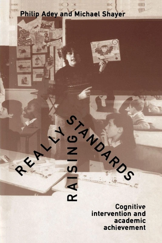 Really Raising Standards: Cognitive intervention and academic achievement
