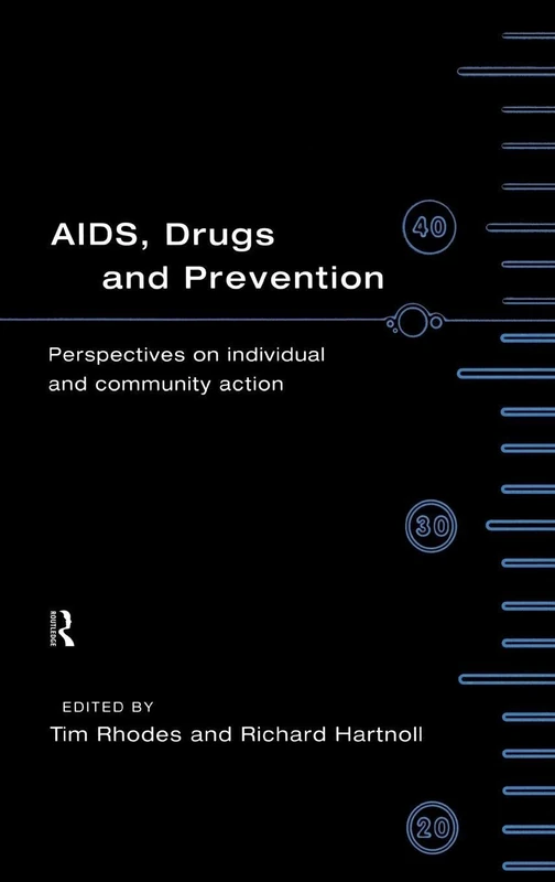 Routledge - AIDS, Drugs and Prevention: Community Action Book