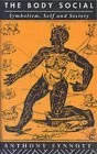 The Body Social: Symbolism, Self and Society