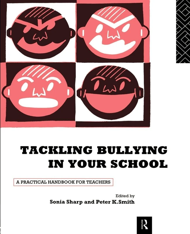 Tackling Bullying in Your School: A practical handbook for teachers