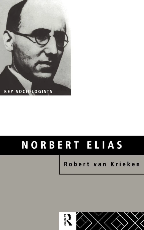 Norbert Elias (Key Sociologists)