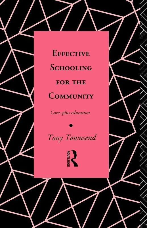 Effective Schooling for the Community: Core-Plus Education (Educational Management Series) - Image 1