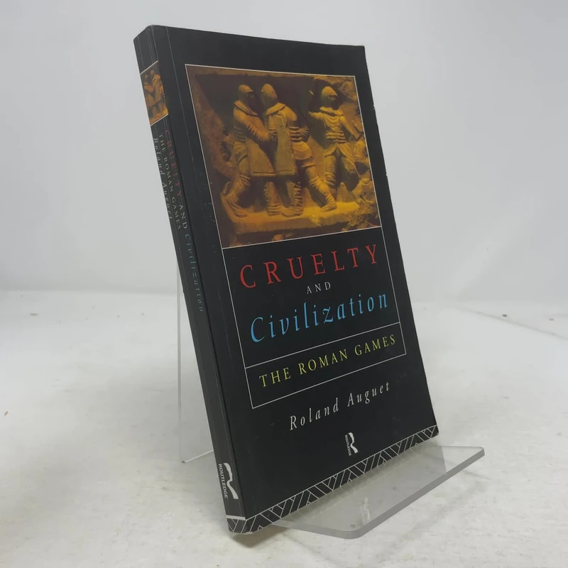 Cruelty and Civilization: The Roman Games - Image 1
