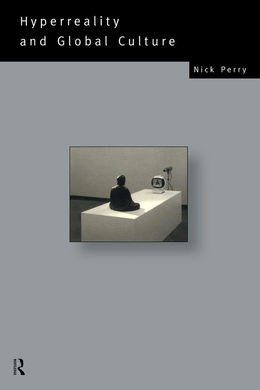 Hyperreality and Global Culture (Social Futures) - Image 1