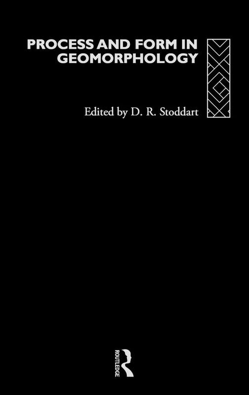 Process and Form in Geomorphology