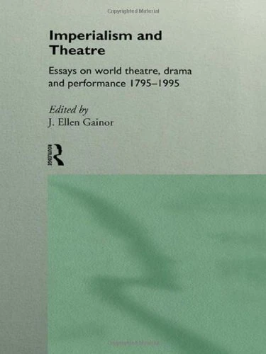 Imperialism and Theatre: Essays on World Theatre, Drama and Performance