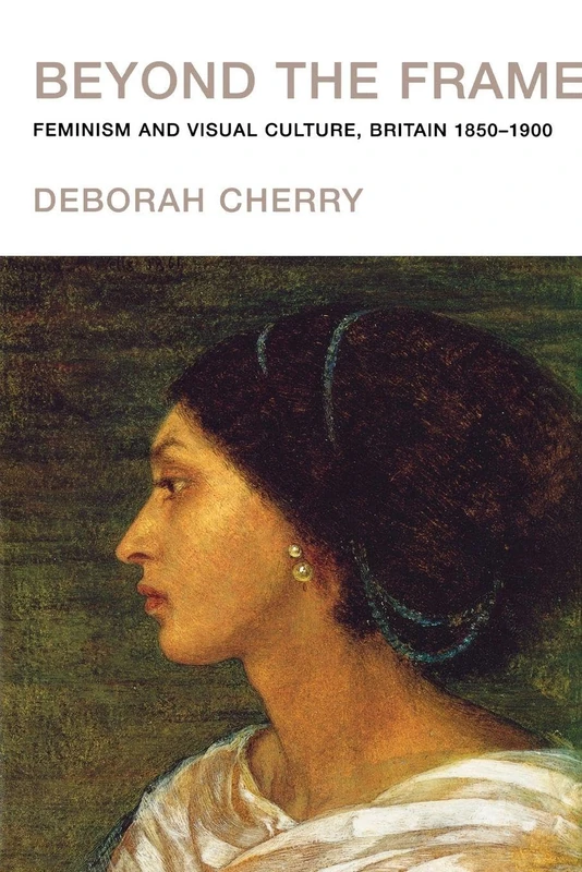 Beyond the Frame: Feminism and Visual Culture, Britain 1850 -1900 - Image 1