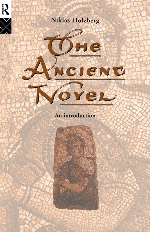 The Ancient Novel: An Introduction - Image 1