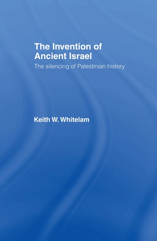 Routledge - The Invention of Ancient Israel History Book