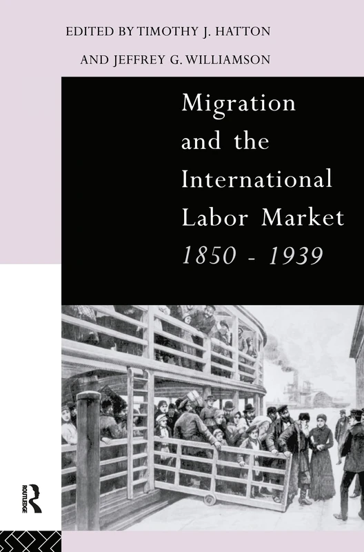 Migration and the International Labor Market 1850-1939 - Image 1