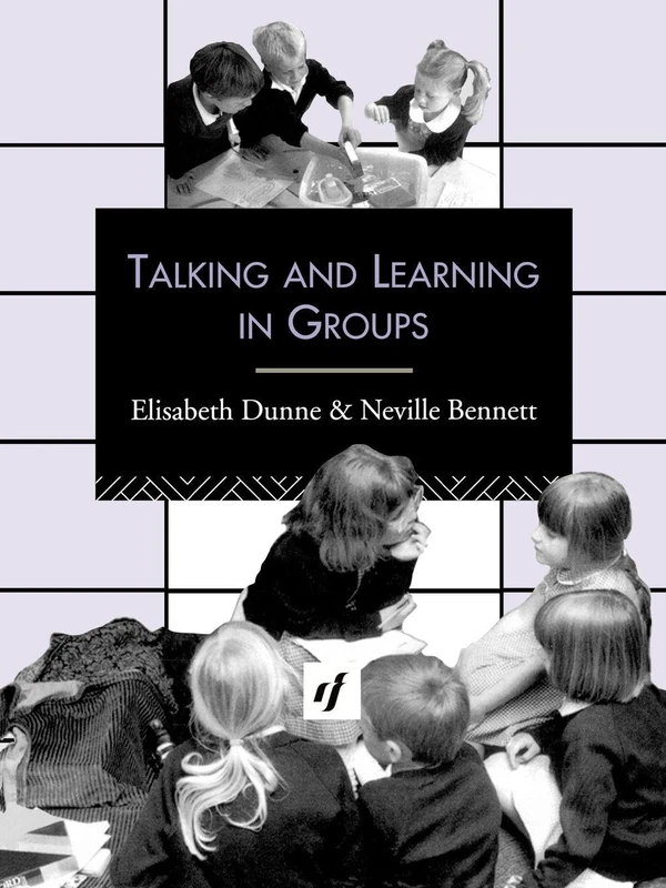 Talking and Learning in Groups (Leverhulme Primary Project Classroom Skills Series)