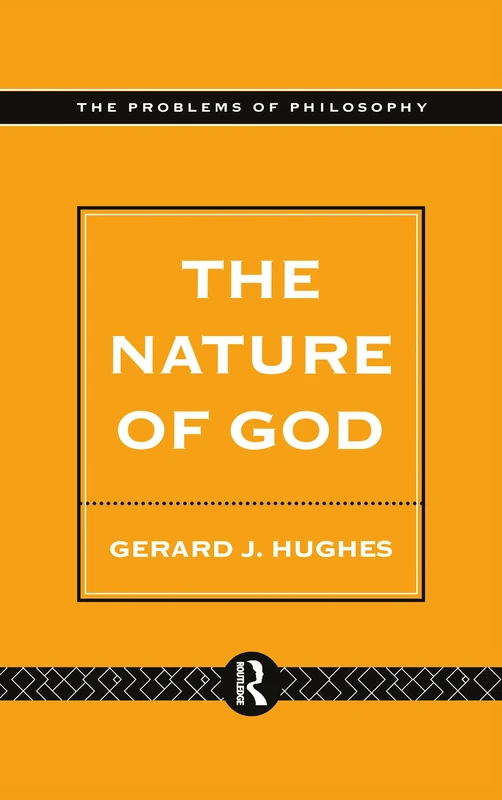 The Nature of God: An Introduction to the Philosophy of Religion (Problems of Philosophy)