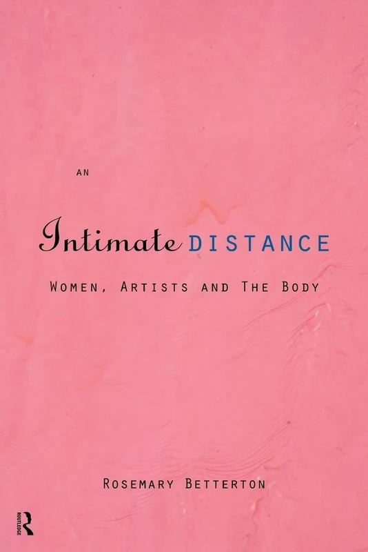 An Intimate Distance: Women, Artists and the Body - Image 1