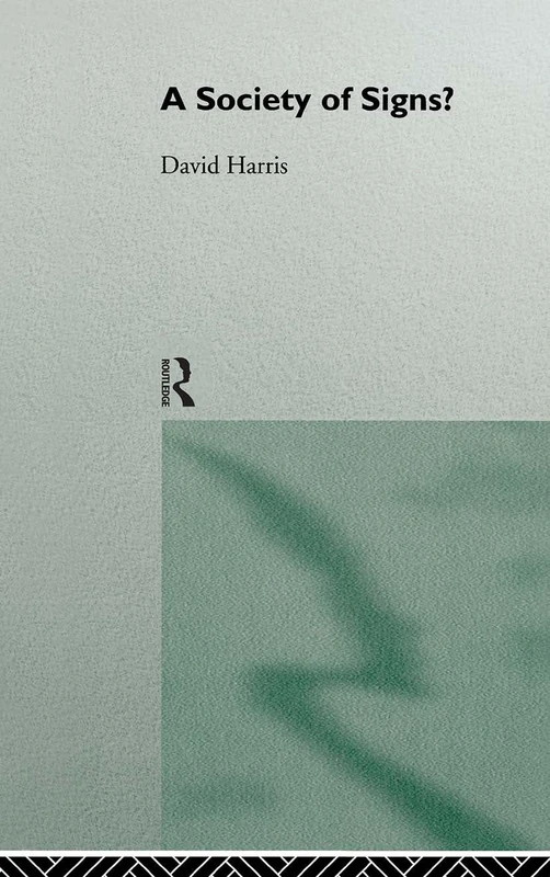 Routledge - A Society of Signs? - Cultural Theory Book