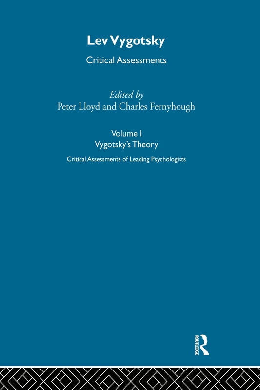 Lev Vygotsky: Critical Assessments (Critical Assessments of Leading Psychologists)