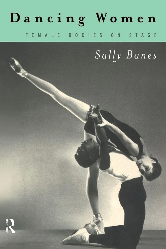 Dancing Women: Female Bodies Onstage - Image 1
