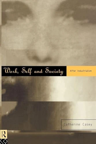 Work, Self and Society: After Industrialism - Image 1