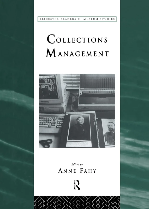Collections Management (Leicester Readers in Museum Studies)