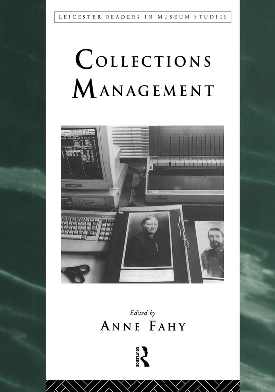 Collections Management (Leicester Readers in Museum Studies)