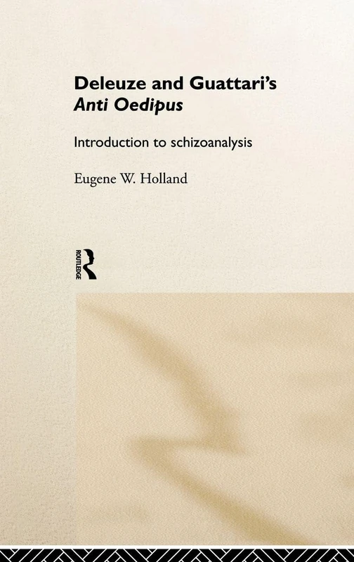 Routledge - Deleuze and Guattari's Anti-Oedipus Introduction