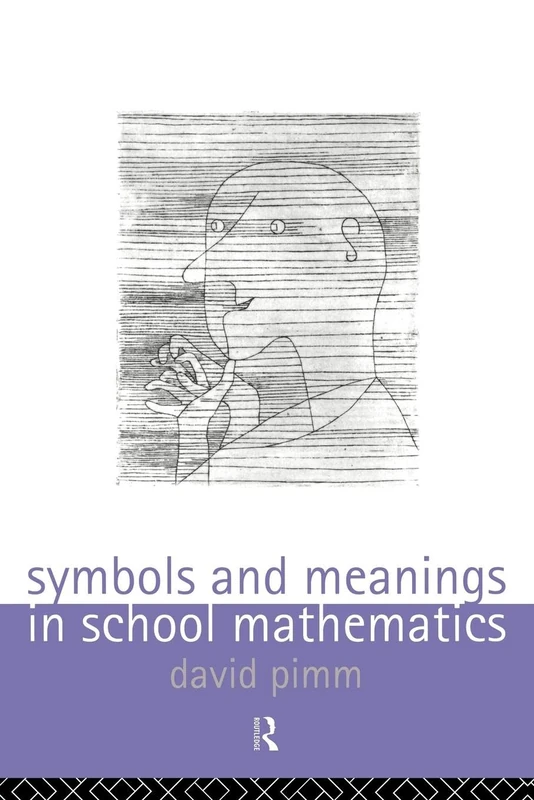 Symbols and Meanings in School Mathematics (Series)