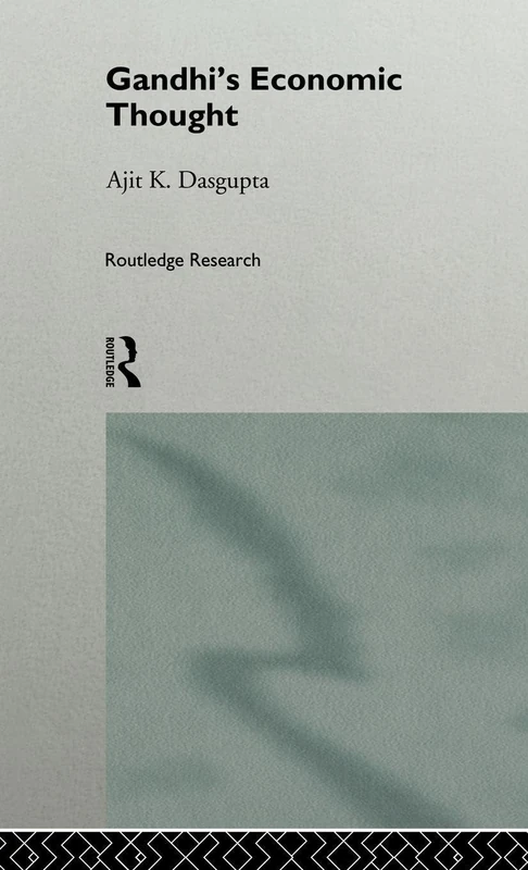 Gandhi's Economic Thought (Routledge Studies in the History of Economics) - Image 1