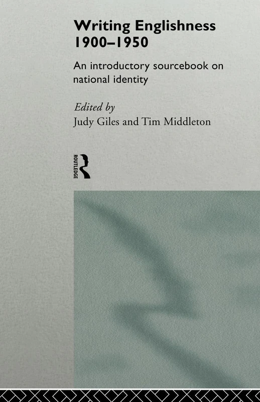 Writing Englishness: An Introductory Sourcebook