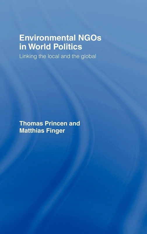 Routledge - Environmental NGOs in World Politics Book
