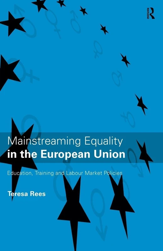 Mainstreaming Equality in the European Union: Education, Training and Labour Market Policies