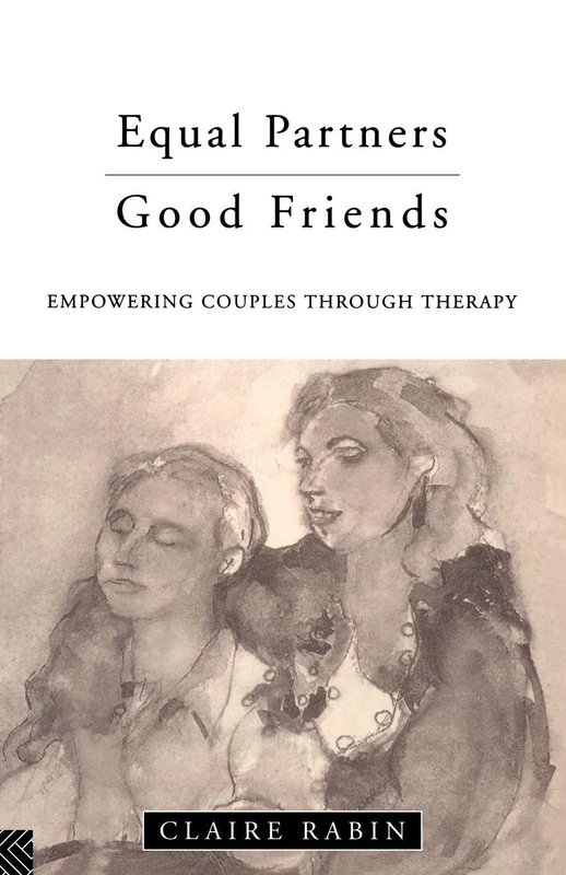 Equal Partners - Good Friends: Empowering Couples Through Therapy