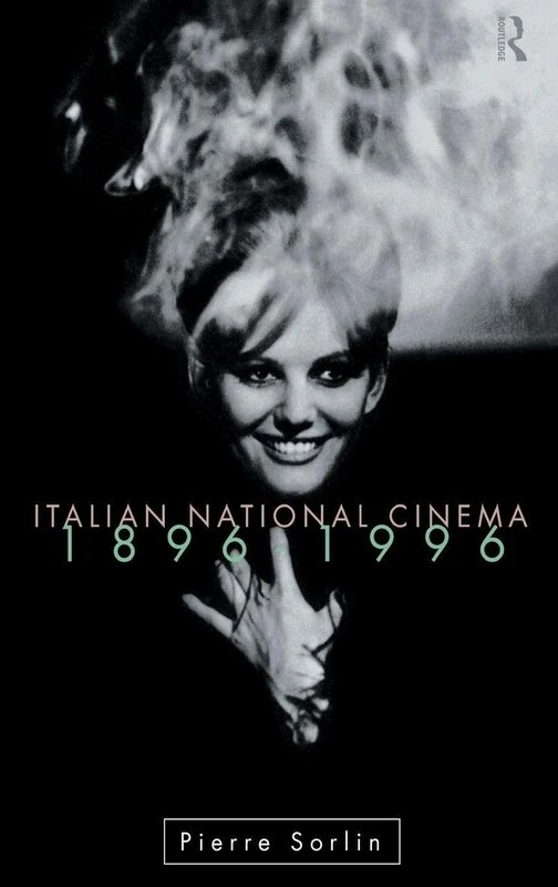 Routledge Italian National Cinema - Film History by Pierre Sorlin