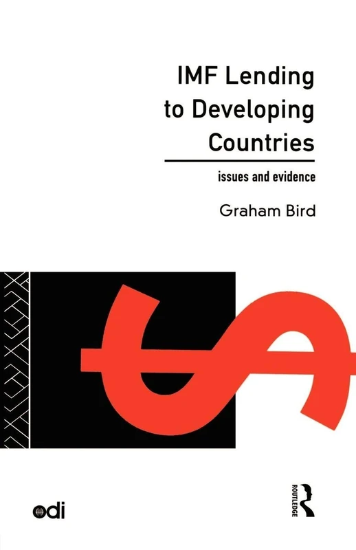IMF Lending to Developing Countries: Issues and Evidence (Development Policy Studies Series)