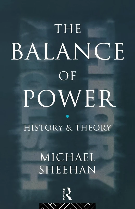 The Balance Of Power: History & Theory