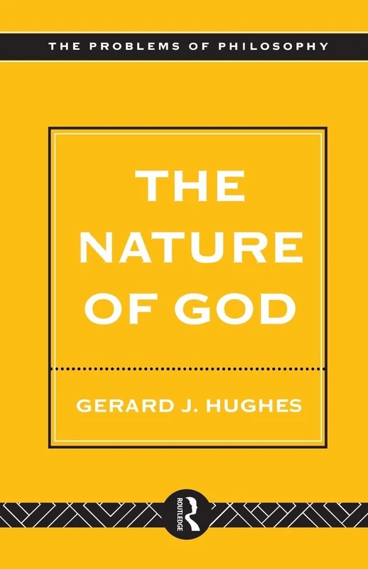 The Nature of God: An Introduction to the Philosophy of Religion (Problems of Philosophy)